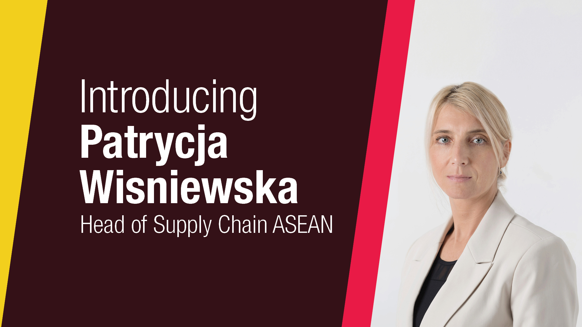 Patrycja Wisniewska – Head of Supply Chain ASEAN